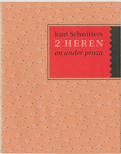 kurt schwitters: 2 heren en ander proza-1