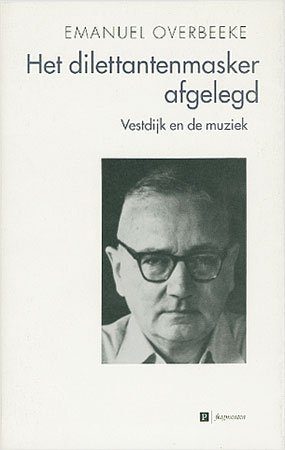 et dilettantenmasker afgelegd. vestdijk en de muziek-1