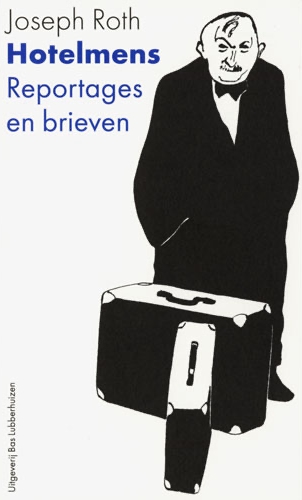 joseph roth, hotelmens: reportages en brieven-1