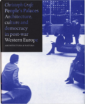 people&rsquo;s palaces. architecture, culture and democracy in post-war western europe-1