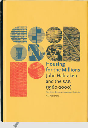 housing for the millions. john&nbsp;habraken and the sar (1960-2000)-1